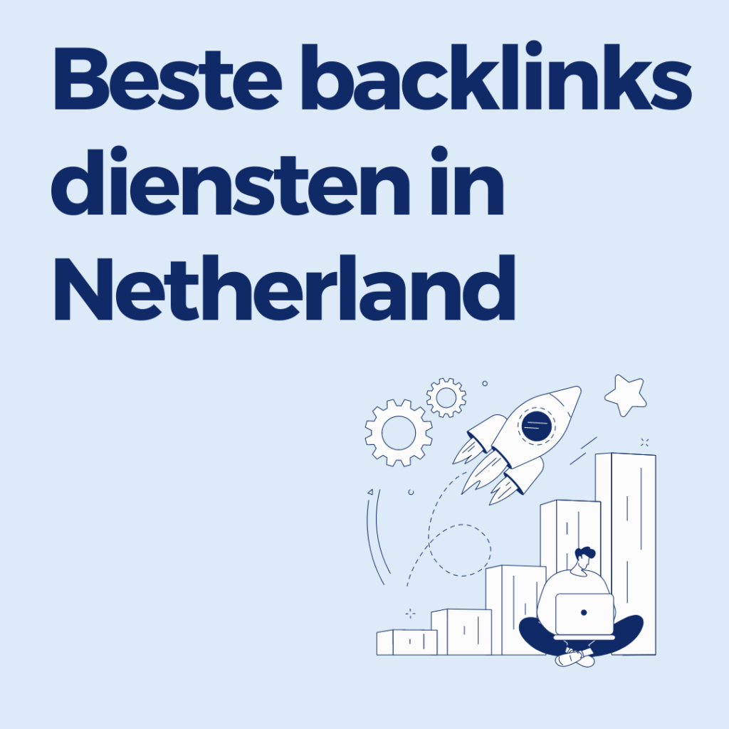 Beste backlinks diensten in Netherland