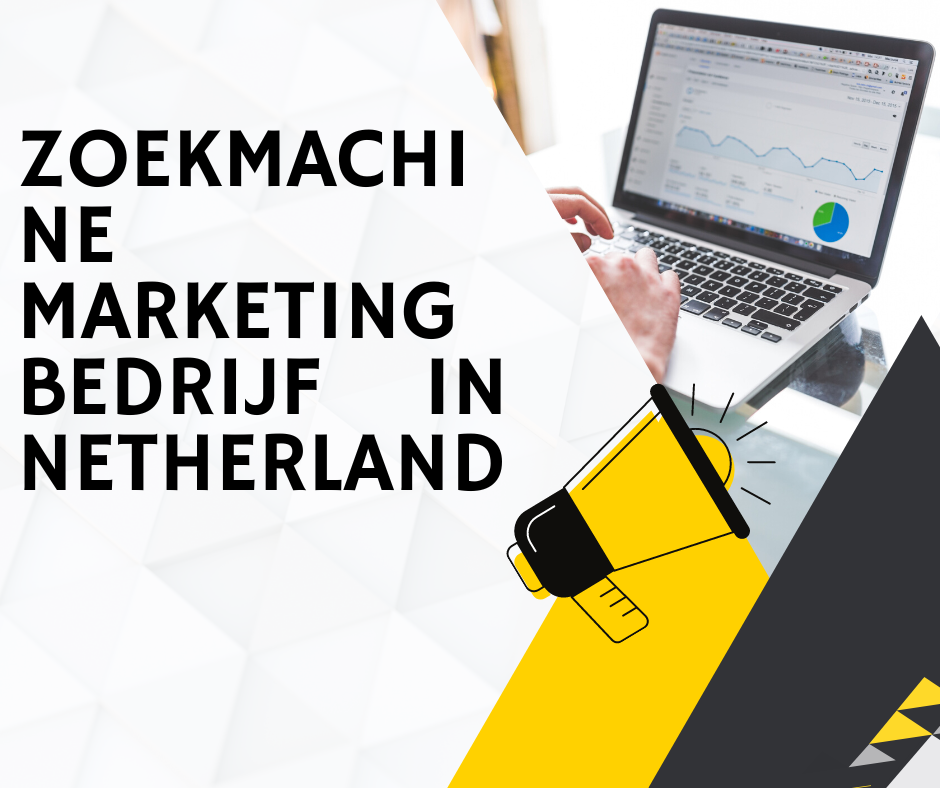 Zoekmachine marketing bedrijf  in Netherland