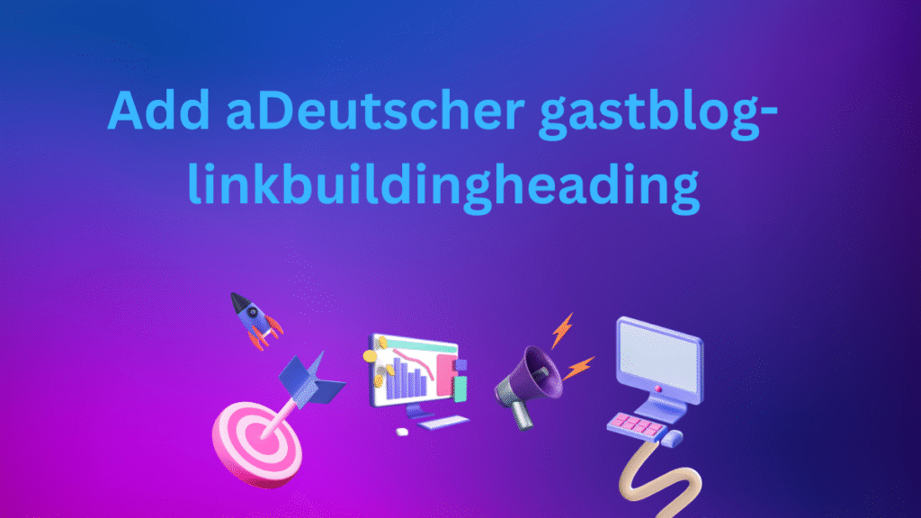 Deutscher gastblog-linkbuilding