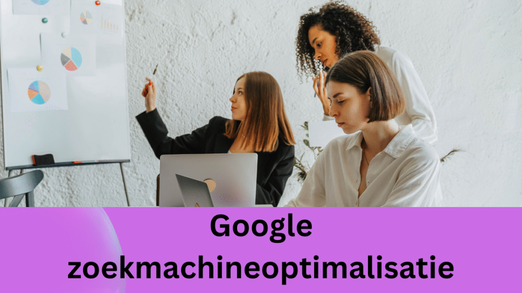 Google zoekmachineoptimalisatie