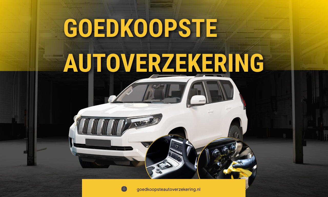 Goedkoopste Autoverzekering Vinden in Nederland: Bespaar Slim Zonder In te Leveren op Dekking