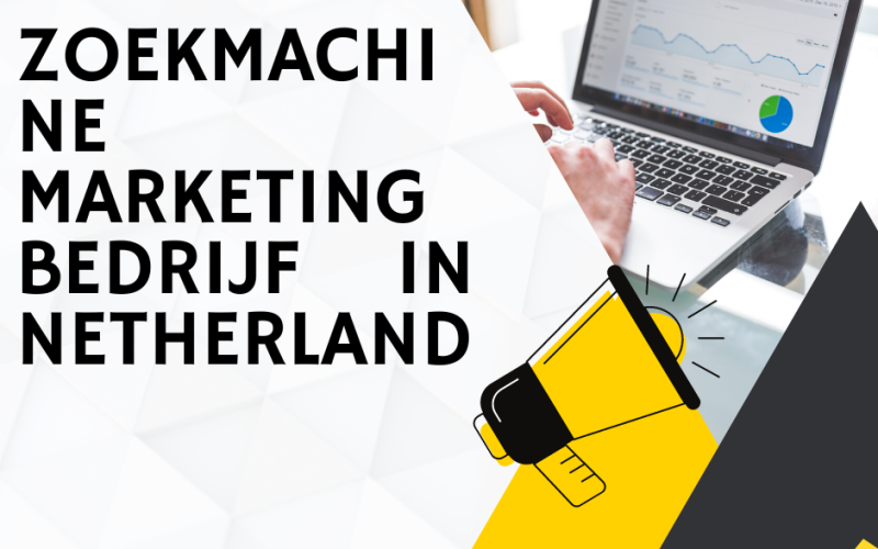 Zoekmachine marketing bedrijf  in Netherland