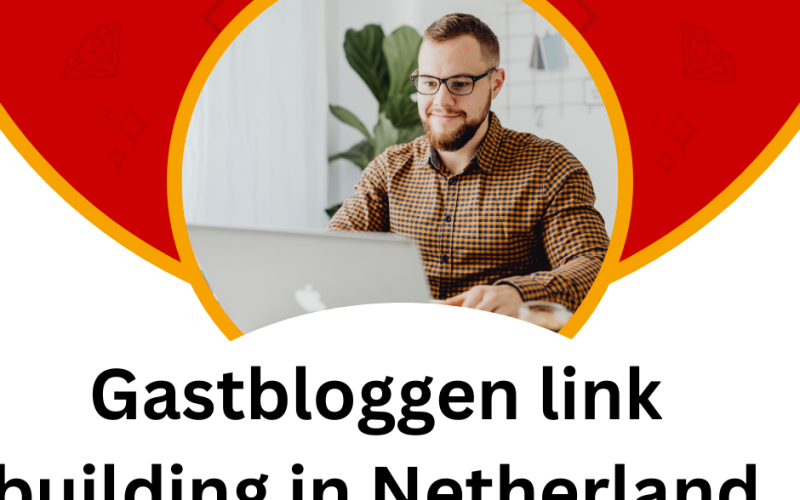 Gastbloggen link building in Netherland