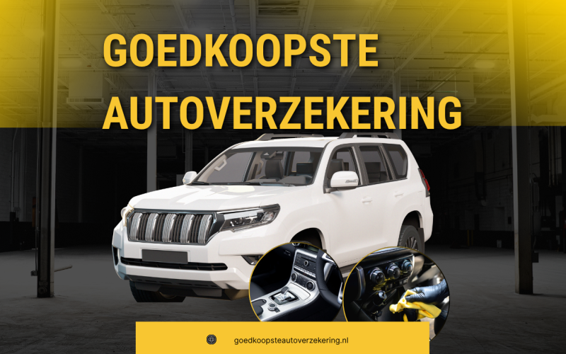 Goedkoopste Autoverzekering Vinden in Nederland: Bespaar Slim Zonder In te Leveren op Dekking
